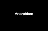 Anarchism - Weebly ¢â‚¬¢Anarchism will continue to survive. Title: Anarchism Created Date: 9/9/2019 10:35:28