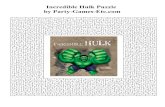 Incredible Hulk Puzzle by Party-Games-Etc.com INCREDIBLEparty-games-etc.com/freepuzzlegames/incredible-hulk.pdf