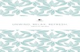 UNWIND. RELAX. . ... Relax, unwind and experience luxury ELEMIS treatments with a friend or loved one
