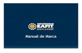 Manual de Marca - Universidad de marca EAFIT.pdf  Manual de marca 1. Qu© representa la marca?