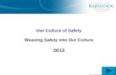 Our Culture of Safety Weaving Safety into Our Culture 2012