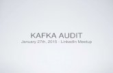 Kafka Audit - Kafka Meetup - January 27th, 2015