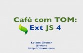 Cafe com Tom - ExtJS 4
