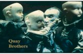 Quay brothers