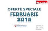 Eurotech Oferta lunii Februarie MAKITA 2015