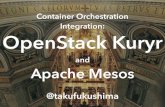 Container Orchestration Integration: OpenStack Kuryr & Apache Mesos
