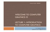 Lecture 01 - Introduction to Computer Graphics - M5zn to Computer Graphics 2. ... assignment deadlines, ... if assignment is announced on week 3, solution programs are due on week