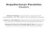 Arquitecturas Paralelas MIMD William Stallings,   Muy escalables (en costo/n). ... Tecnologas de redes Clasificacin: WAN, MAN, LAN, SAN ... LAM-MPI y MPICH