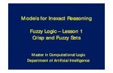 Models for Inexact Reasoning Fuzzy Logic â€“ Lesson 1 ...dia.fi.upm.es/~mgremesal/MIR/slides/Lesson 1 (Fuzzy Sets).pdfModels for Inexact Reasoning Fuzzy Logic â€“ Lesson