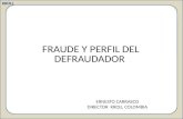 KROLL FRAUDE Y PERFIL DEL DEFRAUDADOR KROLL ERNESTO CARRASCO DIRECTOR KROLL COLOMBIA