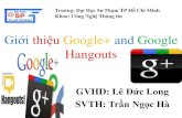 Gi»›i thi»‡u google+ and google hangouts