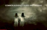 Common audience fears and phobias