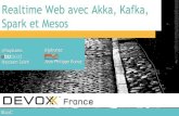 Realtime Web avec Akka, Kafka, Spark et Mesos - Devoxx Paris 2014