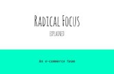 Radical focus explained - boost your team agility