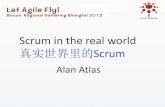 Scrum Gathering 2012 Shanghai  keynote_scrum in the real world(Alan-Atlas)