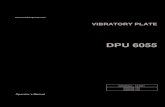 VIBRATORY PLATE - Wacker   Manual VIBRATORY PLATE DPU 6055 0200303en - 12.2001 0008766 100 0008768 100. H00553GB 1 CONTENTS Type Item no. DPU 6055 0008766 ... DPU 6055