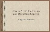 How to Avoid Plagiarism  and Document Sources