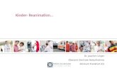 Kinder- Reanimation... Dr. Joachim Unger Oberarzt Zentrale Notaufnahme Klinikum Frankfurt (O)