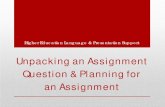 Unpacking an Assignment Question & Planning for an Assignment an Assignment...  Unpacking an Assignment