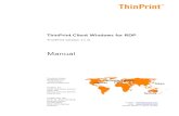 ThinPrint Client Windows for RDP (English) Manual ThinPrint Client Windows for RDP.fm ... ThinPrint Client Windows 11.0 can be installed onto the following systems1: â€¢ Windows