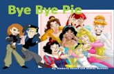Bye Bye Pie