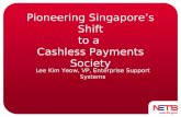 Pioneering Singaporeâ€™s Shift to a  Cashless Payments Society
