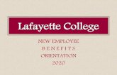 Lafayette College ... Lafayette Tuition Benefits Tuition Remission: - 100% tuition remission (at Lafayette)