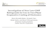 Investigation of New Low-GWP Refrigerants for Use in Two ... Investigation of New Low-GWP Refrigerants