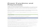 Power Functions and Polynomials polynomial. The graph has 2 horizontal intercepts, suggesting a degree