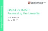 BMAT or IMAT: Assessing the BMAT Delivery BMAT vs IMAT . IMAT ¢â‚¬¢ 3 scores ¢â‚¬¢ No negative marking ¢â‚¬¢