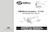 Millermatic 210 - MillerWelds .Millermatic 210 And M-25 Gun Flux Cored (FCAW) Welding MIG (GMAW)