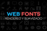 Web Fonts: Rendereo y suavizado