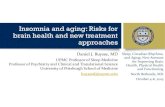 Insomnia and aging: Risks for brain health and new ... Insomnia and depression risk Depression Insomnia