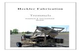 Trommels - Heckler Fabrication · PDF file Trommels Standard & International Models . Heckler Fabrication Page 1 Heckler Fabrication and Mining Equipment is a manufacturer of customized