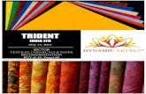 Report By: Surbhi Bagaria surbhi@dynamiclevels .Trident Ltd- A breakthrough in Textile Industry