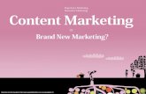 Content Marketing = Brand New Marketing?