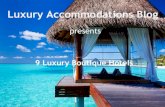9 Luxury Boutique Hotels