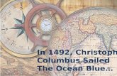 In 1492, Christopher Columbus Sailed The Ocean Blue