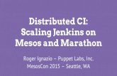 Distributed CI: Scaling Jenkins on Mesos and Marathon