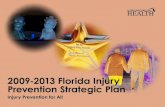 2009-2013 Florida Injury Prevention Strategic   Florida Injury Prevention Strategic Plan Injury Prevention for All