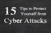 15 Tips to Protect Yourself from Cyber Attacks