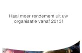 VCN, Stefan Bell: Haal meer rendement uit uw organisatie vanaf 2013!