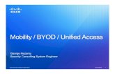 BYOD Overview - Mobility - BYOD - Unified Access