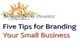 5 Branding Tips for Small Businesses