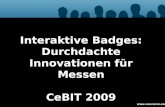 Www.  Interaktive Badges: Durchdachte Innovationen f¼r Messen CeBIT 2009