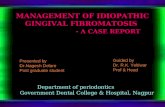 Management of Idiopathic Gingival Fibromatosis