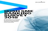 IRISH SME BANKING SURVEY - Accenture | SME BANKING SURVEY 2018 Our survey highlights the importance