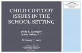 Established CHILD CUSTODY ISSUES IN THE SCHOOL ¢Œ Legal Custody vs. Physical Custody/Care ! Legal Custody