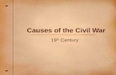 Causes of the Civil War 19 th Century. Missouri Compromise (1820)