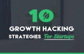 10 Growth Hacking Strategies for Startups